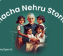 Chacha Nehru Stories 90x80